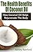 The Health Benefits Of Coconut Oil: How Coconut Oil Helps Rejuvenate The Body
