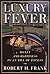 Luxury Fever by Robert H. Frank
