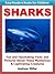 Easy Readers for Kids: Sharks - Fun and Fascinating Facts and Pictures About These Mysterious & Captivating Creatures (I Can Read Books Series)