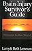 Brain Injury Survivors Guide by Beth Jameson