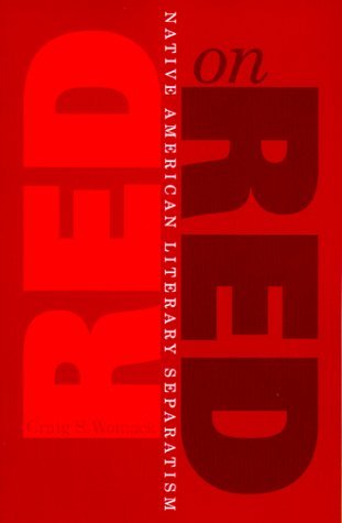 Red On Red: Native American Literary Separatism (Paperback)