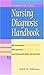 Nursing Diagnosis Handbook by Judith M. Wilkinson