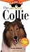 Collie: An Owner's Guide to a Happy Healthy Pet (Your Happy Healthy P, 161)