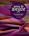 Spin to Weave: Th...