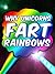 Why Unicorns Fart Rainbows by Daniel Mega