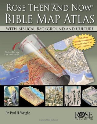 Rose Then and Now Bible Atlas (Hardcover)