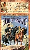 Flight of Vengeance (Witch World Series 3: The Turning, #2)