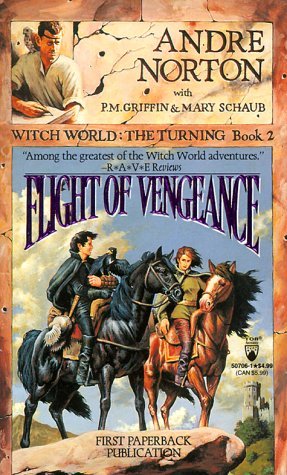Flight of Vengeance (Witch World Series 3: The Turning, #2)
