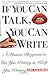 If You Can Talk, You Can Write by Joel Saltzman