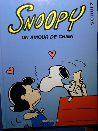 Snoopy: Un Amour de Chien (Hardcover)