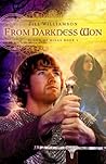 From Darkness Won by Jill Williamson