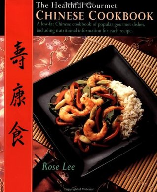 The Healthful Gourmet Chinese Cookbook (Paperback)