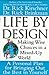 Life by Design by Rick Kirschner