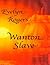 Wanton Slave