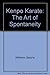 Kenpo Karate: The Art of Spontaneity