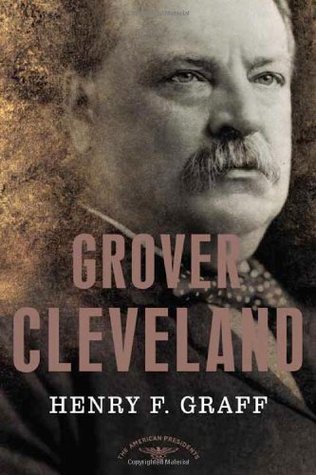 Grover Cleveland (The American Presidents, #22, #24)