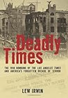 Deadly Times: The...