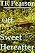 Off For The Sweet Hereafter by T.R. Pearson