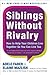 Siblings Without Rivalry Book Summary by PBS Publishers
