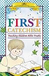 Catechism For Young Children by g-i-williamson Catechism For Young Children by g-i-williamson