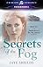 Secrets of the Fog (Immortals in Alameda, #1)