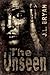 The Unseen
