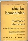 The Intimate Journals of Charles Baudelaire The Intimate Journals of Charles Baudelaire