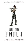 Going Under (Quantum Gravity #3)