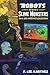 Robots versus Slime Monsters