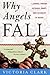 Why Angels Fall by Victoria Clark
