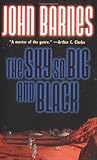 The Sky So Big and Black by John Barnes