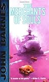 The Merchants of Souls by John Barnes