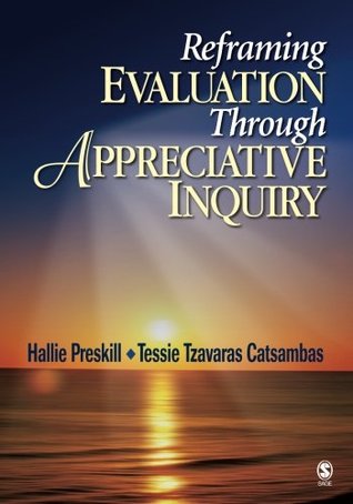 Reframing Evaluation Through Appreciative Inquiry (Paperback)