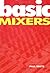 Basic Mixers (Basic Series)