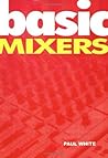Basic Mixers (Basic Series)