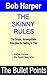 The Skinny Rules: The Bulle...