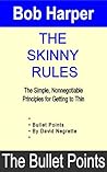 The Skinny Rules: The Bullet Points