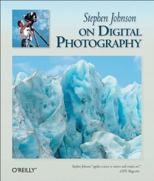 Stephen Johnson on Digital Photography (Paperback)