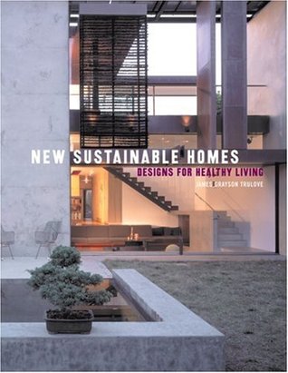 New Sustainable Homes: Designs for Healthy Living (Hardcover)
