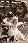 Under a Wing by Reeve Lindbergh