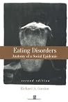 Eating Disorders: Anatomy of a Social Epidemic Eating Disorders: Anatomy of a Social Epidemic
