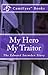 My Hero My Traitor: The Edward Snowden Story