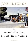 De waarheid over de zaak Harry Quebert by Joël Dicker