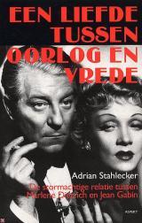 Een liefde tussen oorlog en vrede :  Adrian Stahlecker - Een liefde tussen oorlog en vredeToon volledige grootte de stormachtige relatie tussen Marlene Dietrich en Jean Gabin