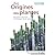 Aux Origines des plantes : Tome 1, Des plantes anciennes à la botanique du XXIe siècle