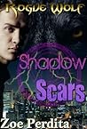 Shadow Scars (Rogue Wolf #1) by Zoe Perdita