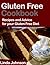 Gluten Free Cookbook - Recipes and Advice for your Gluten Free Diet