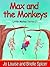 Max and the Monkeys: A Book About Self-Reliance: Little Mates Children's Book Series #2