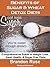 Sugar Detox: Benefits Behind Sugar & Wheat Detox Diet: Comprehensive Guide to Weight Loss, Heart Health, & Sugar Free Diets