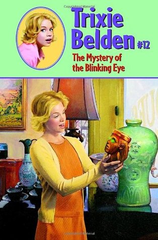 The Mystery of the Blinking Eye (Trixie Belden, #12)